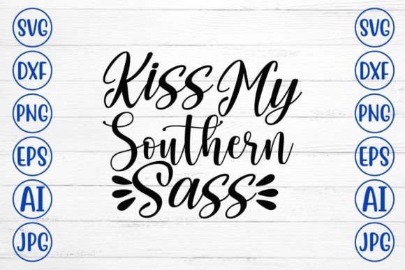 Kiss My Southern Sass SVG Cut File: A Practical Evaluation for Crafters