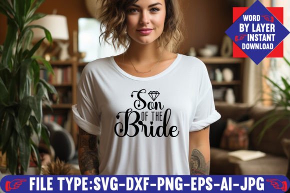 Son of the Bride SVG Design