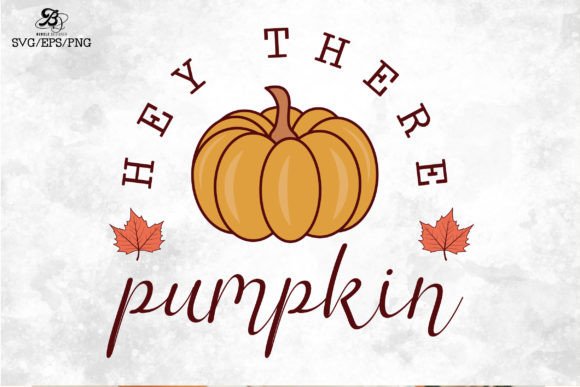 The Rise of Digital Crafting: Why HEY THERE PUMPKIN SVG PNG Designs Are Transforming Creative Projects
